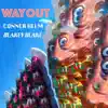 Conner Helm & Blakey Blake - Wayout - EP